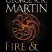 Fire & Blood: 300 Years Before a Game of Thrones